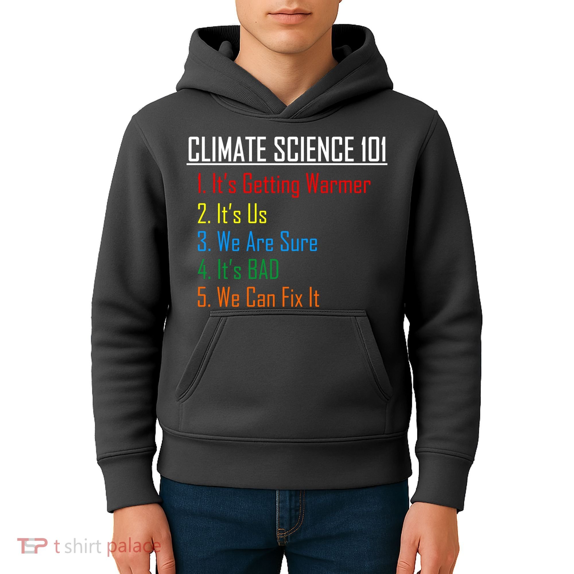Climate Science 101 Climate Change Facts We Can Fix It Kids Hoodie