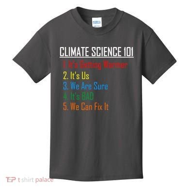Climate Science 101 Climate Change Facts We Can Fix It Kids T-Shirt