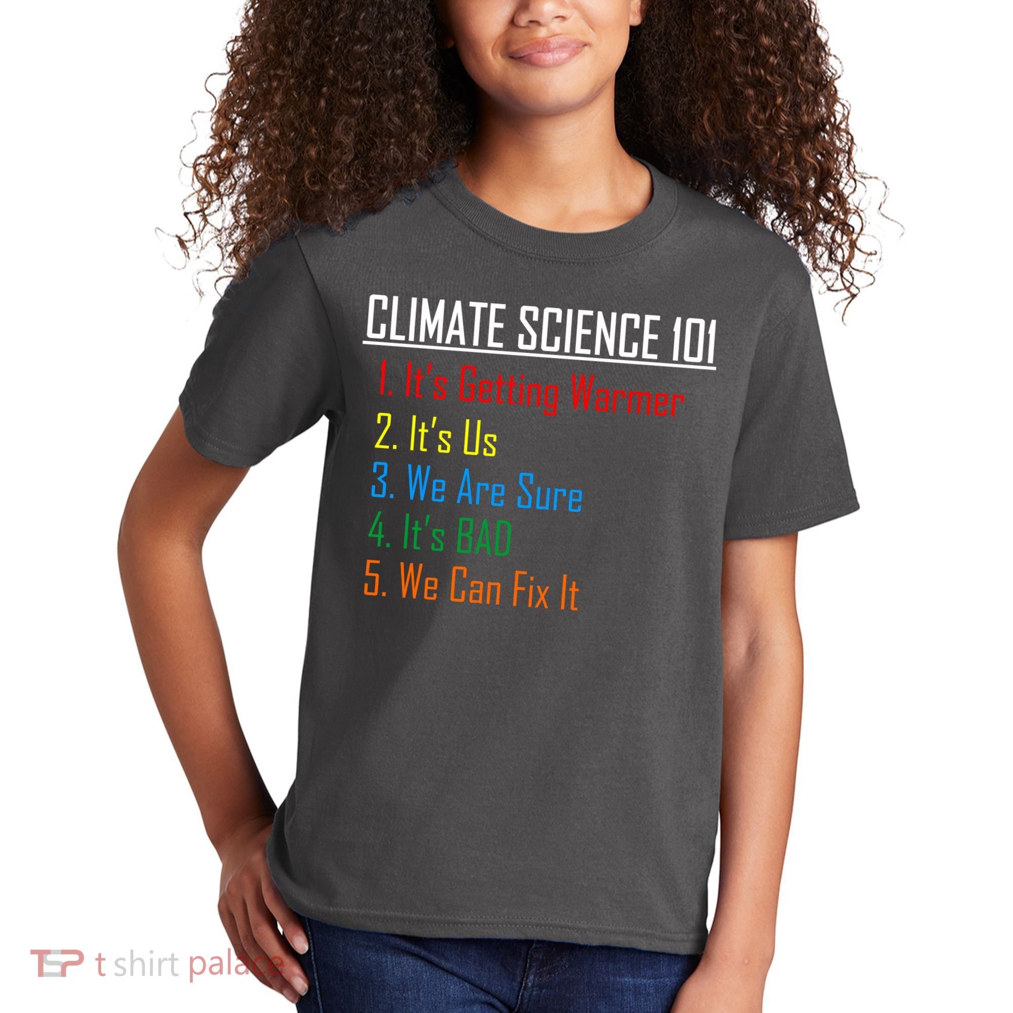 Climate Science 101 Climate Change Facts We Can Fix It Kids T-Shirt