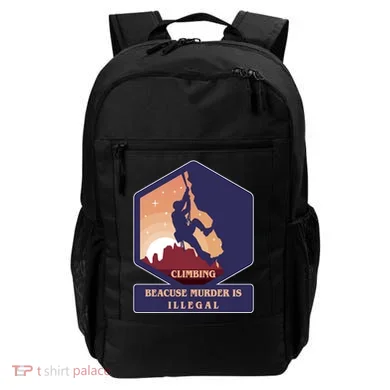 Climbing Because Murder Is Illegal Backpack
