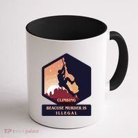 Climbing Because Murder Is Illegal Coffee Mug thumb 1