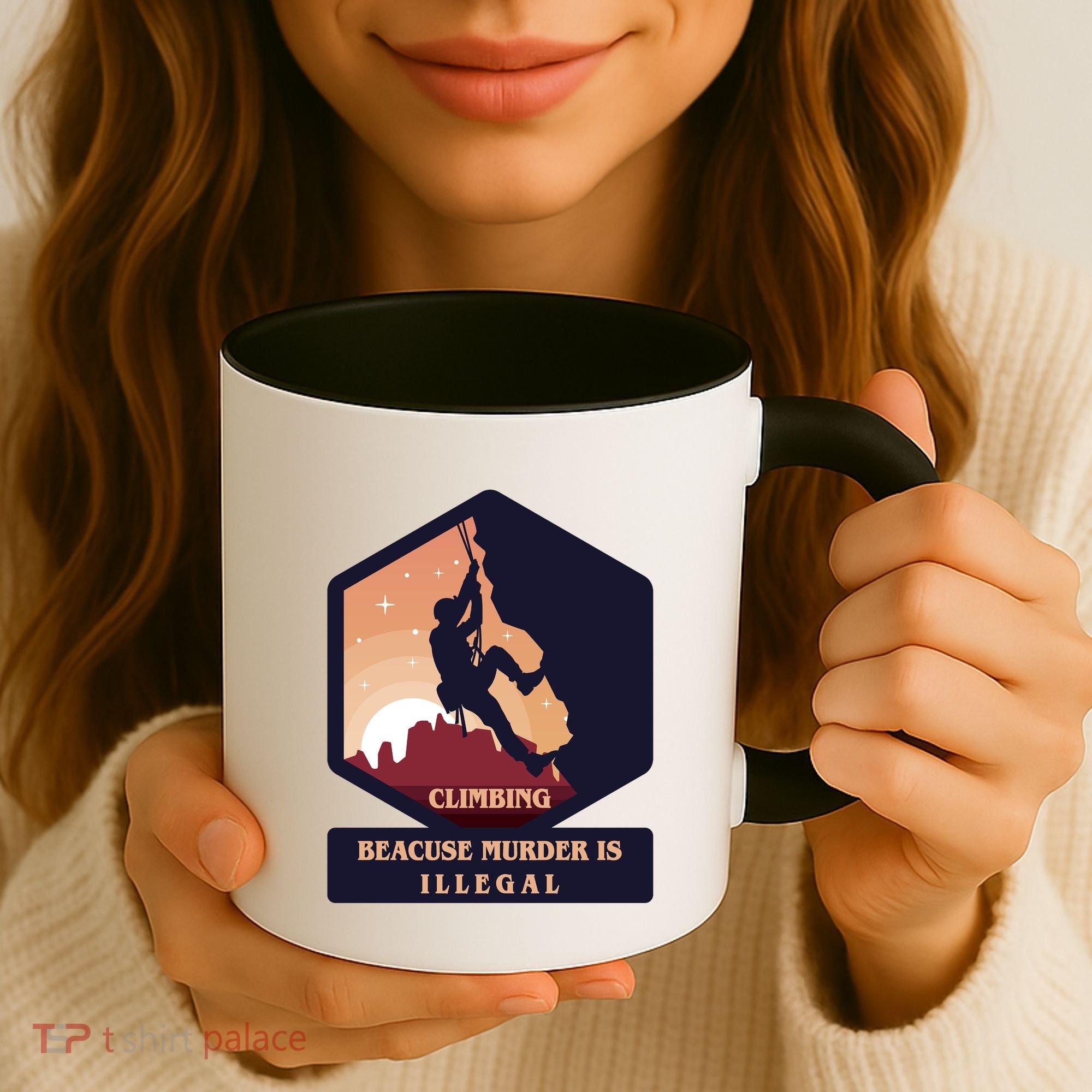 Climbing Because Murder Is Illegal Coffee Mug