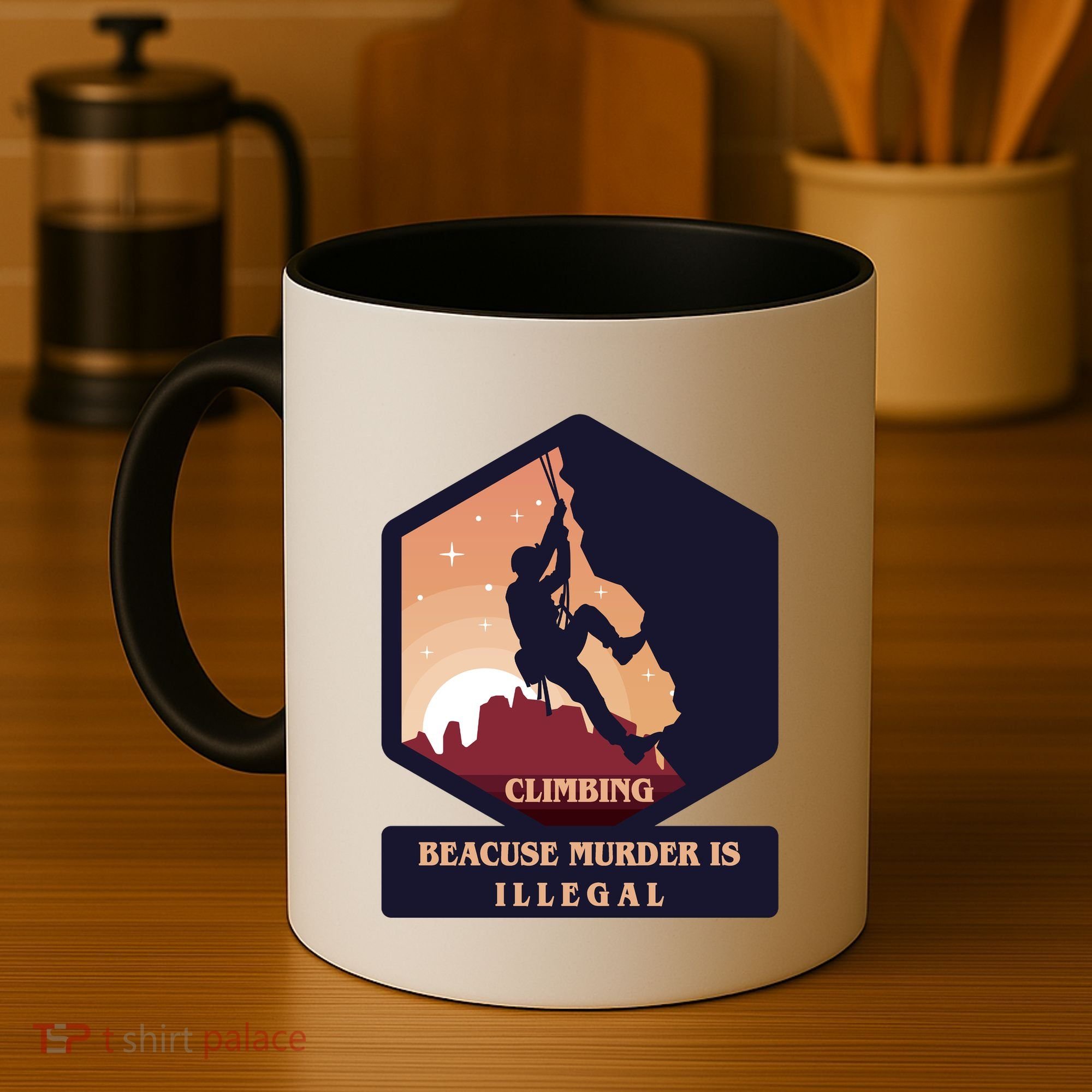 Climbing Because Murder Is Illegal Coffee Mug