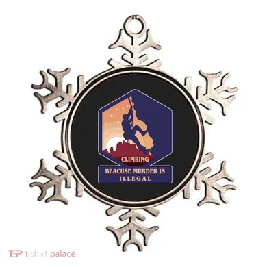 Climbing Because Murder Is Illegal Ornament