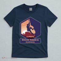 Climbing Because Murder Is Illegal T-Shirt thumb 5
