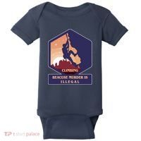 Climbing Because Murder Is Illegal Baby Bodysuit thumb 0