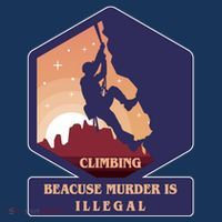 Climbing Because Murder Is Illegal Baby Bodysuit thumb 2