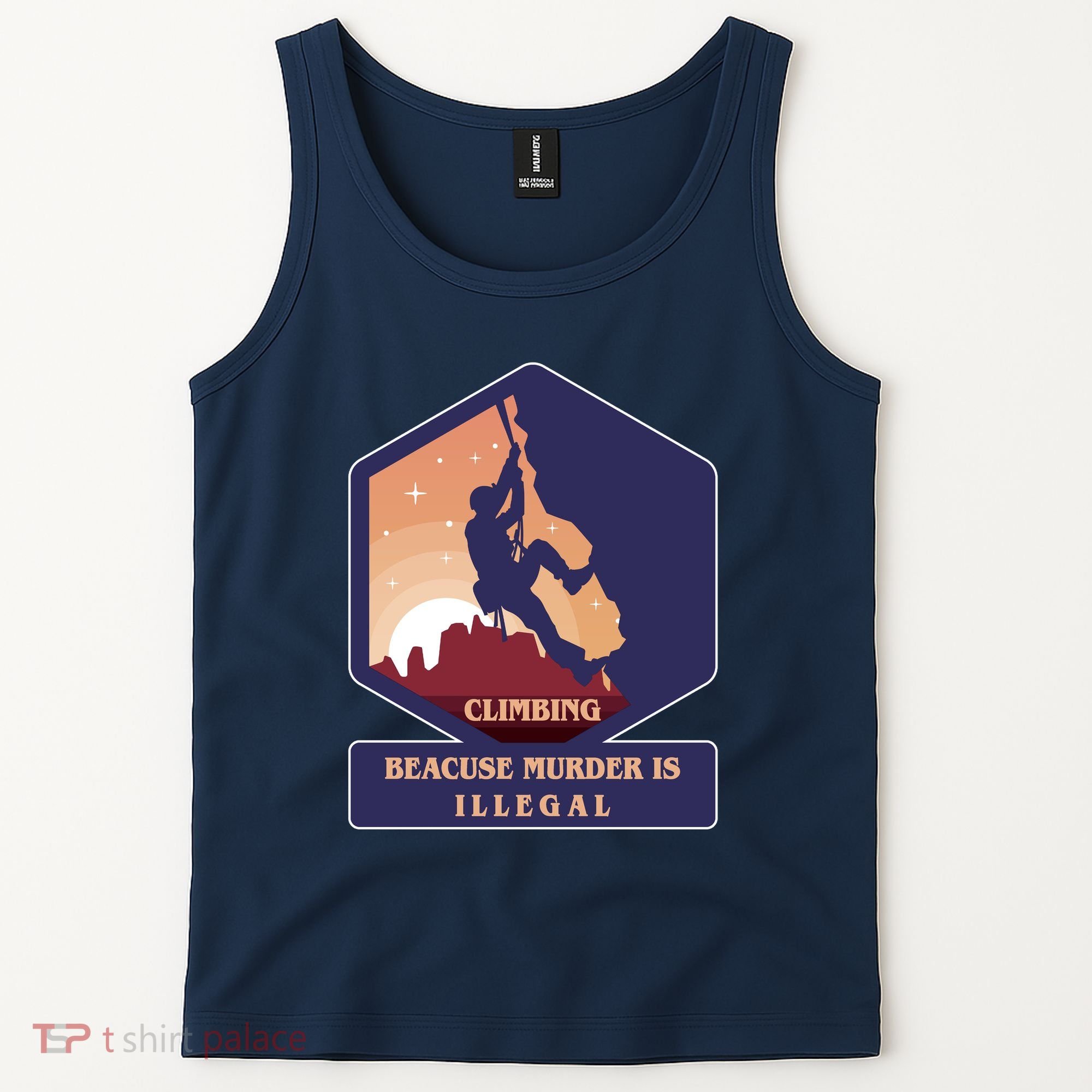 Climbing Because Murder Is Illegal Tank Top