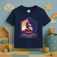 Climbing Because Murder Is Illegal Toddler T-Shirt thumb 3
