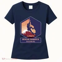 Climbing Because Murder Is Illegal Women's T-Shirt thumb 0