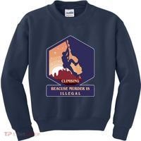 Climbing Because Murder Is Illegal Kids Sweatshirt thumb 0