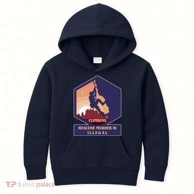 Climbing Because Murder Is Illegal Kids Hoodie