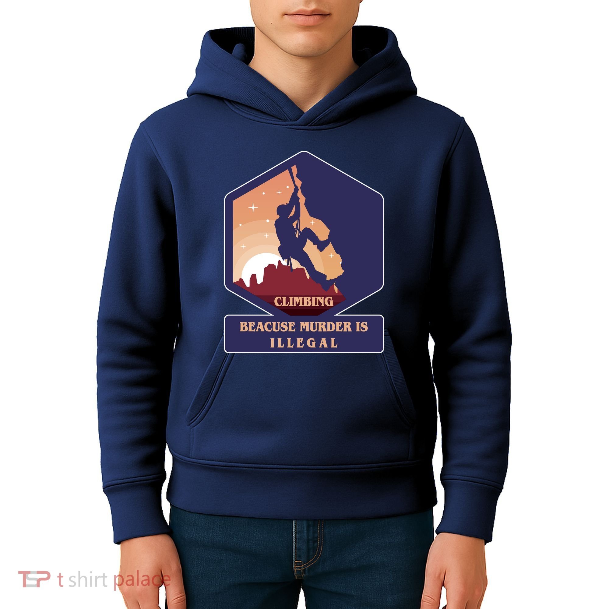 Climbing Because Murder Is Illegal Kids Hoodie