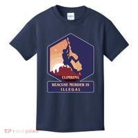 Climbing Because Murder Is Illegal Kids T-Shirt thumb 0