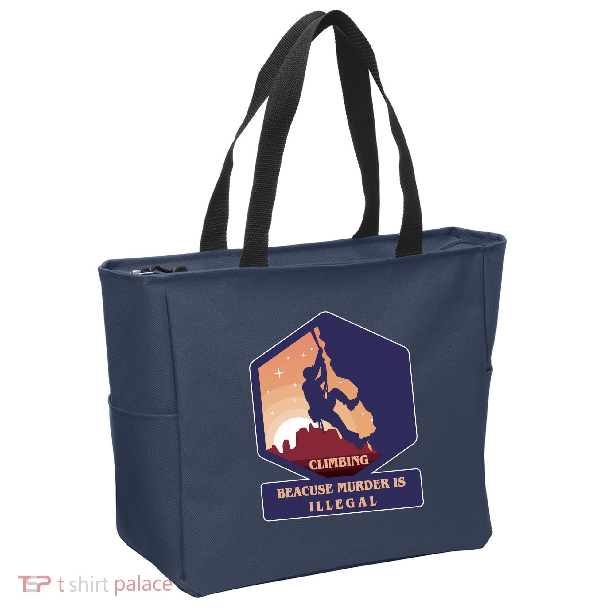Climbing Because Murder Is Illegal Tote Bag