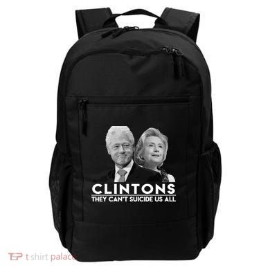 Clintons They Can't Suicide Us All Backpack