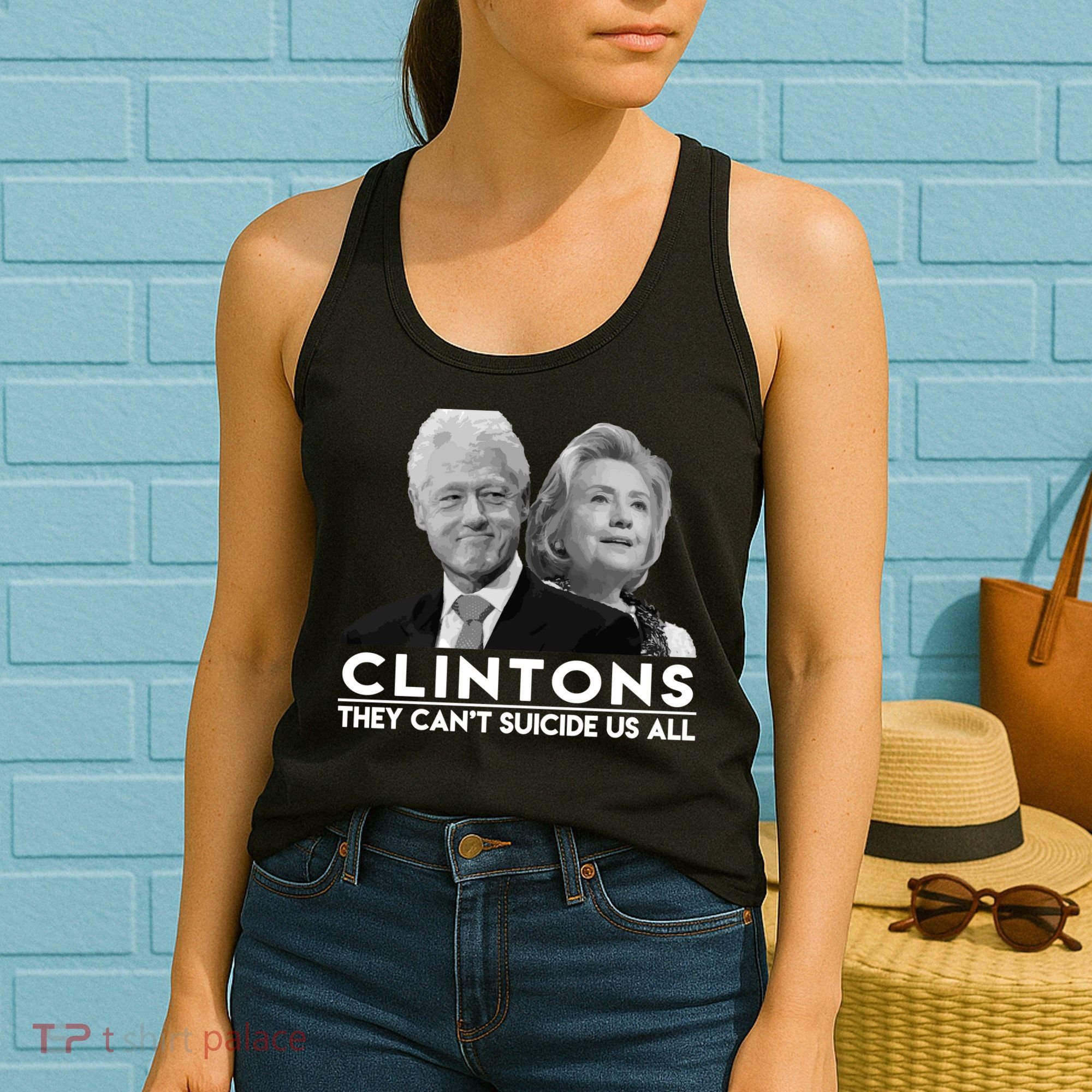 Clintons They Can't Suicide Us All Women's Tank Top