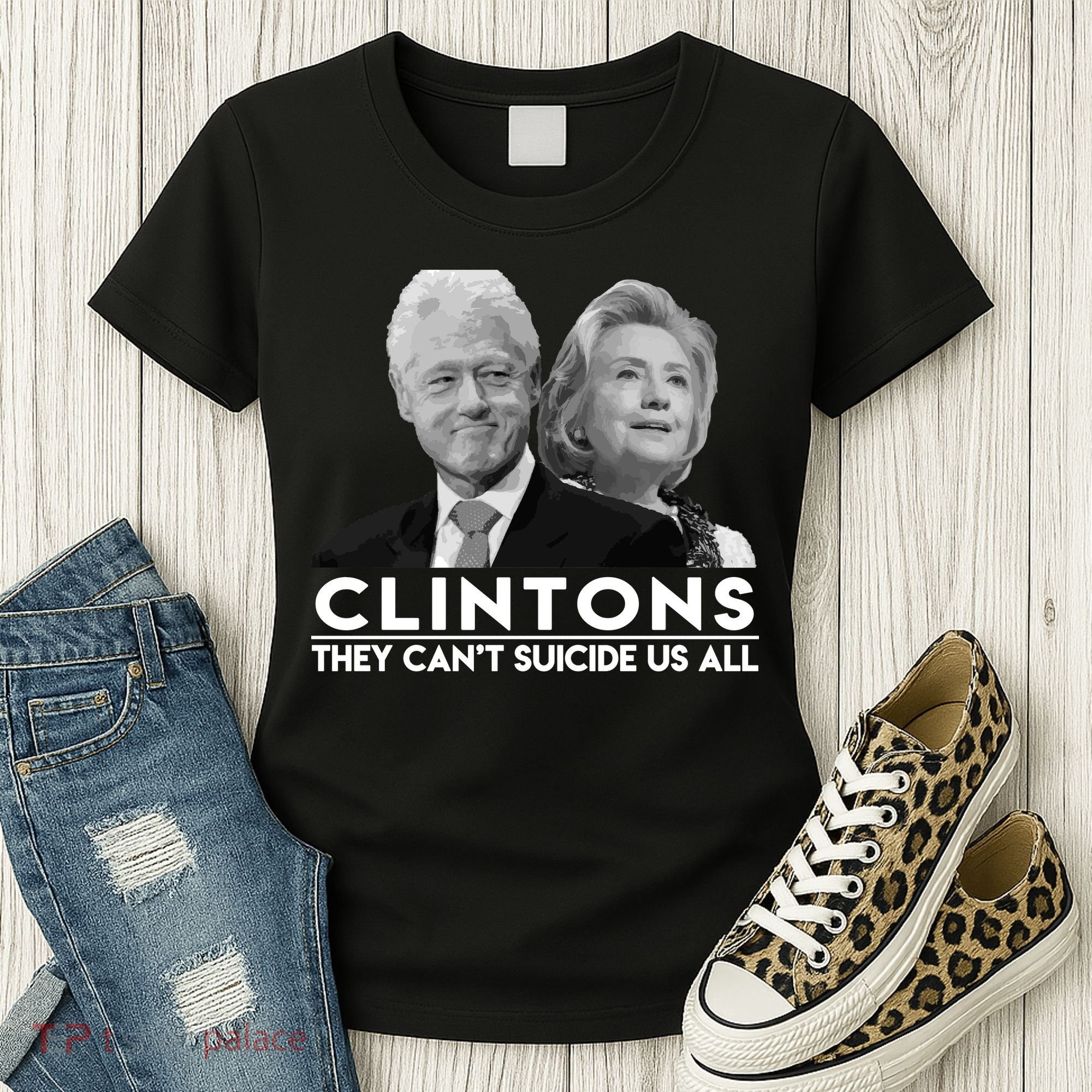 Clintons They Can't Suicide Us All Women's T-Shirt