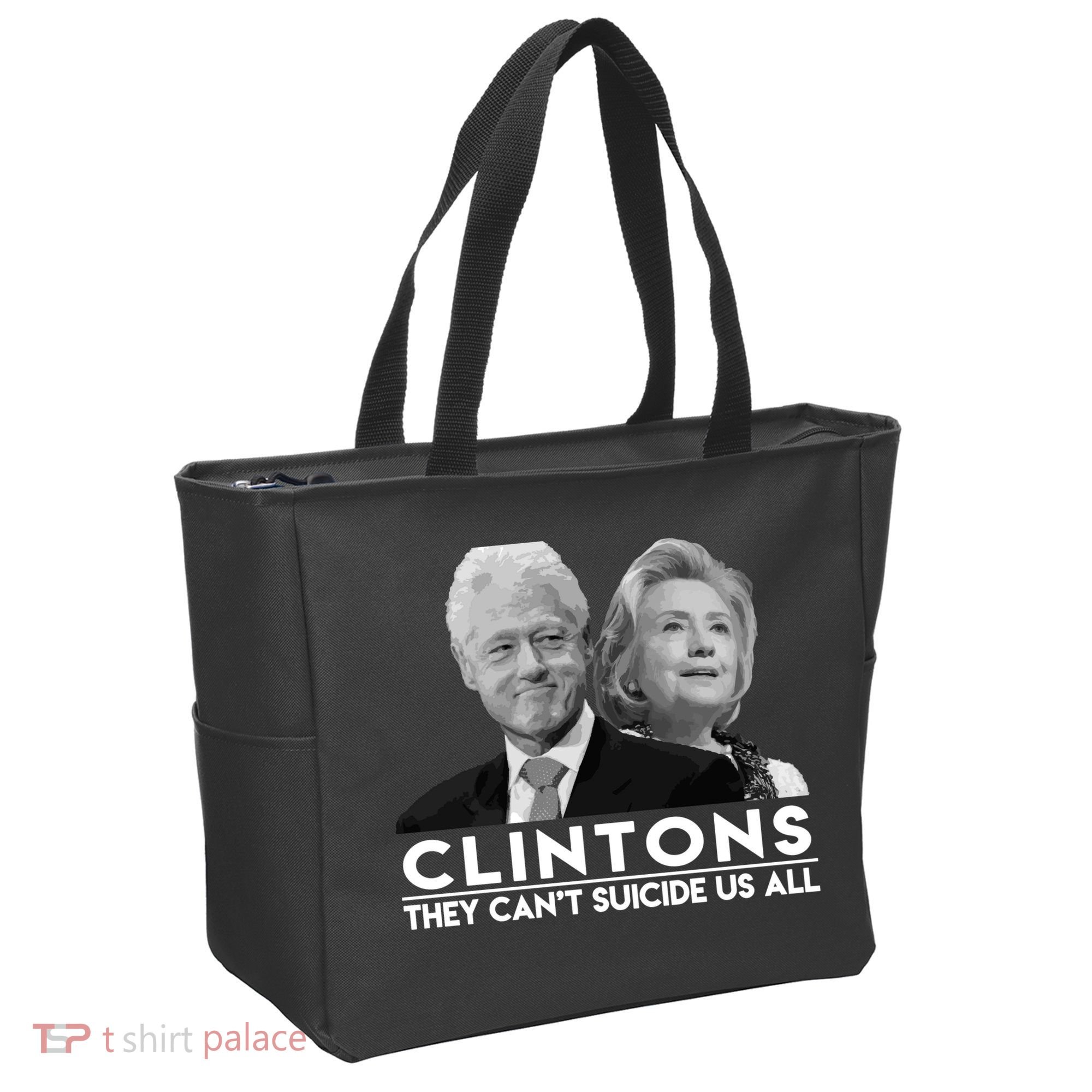 Clintons They Can't Suicide Us All Tote Bag