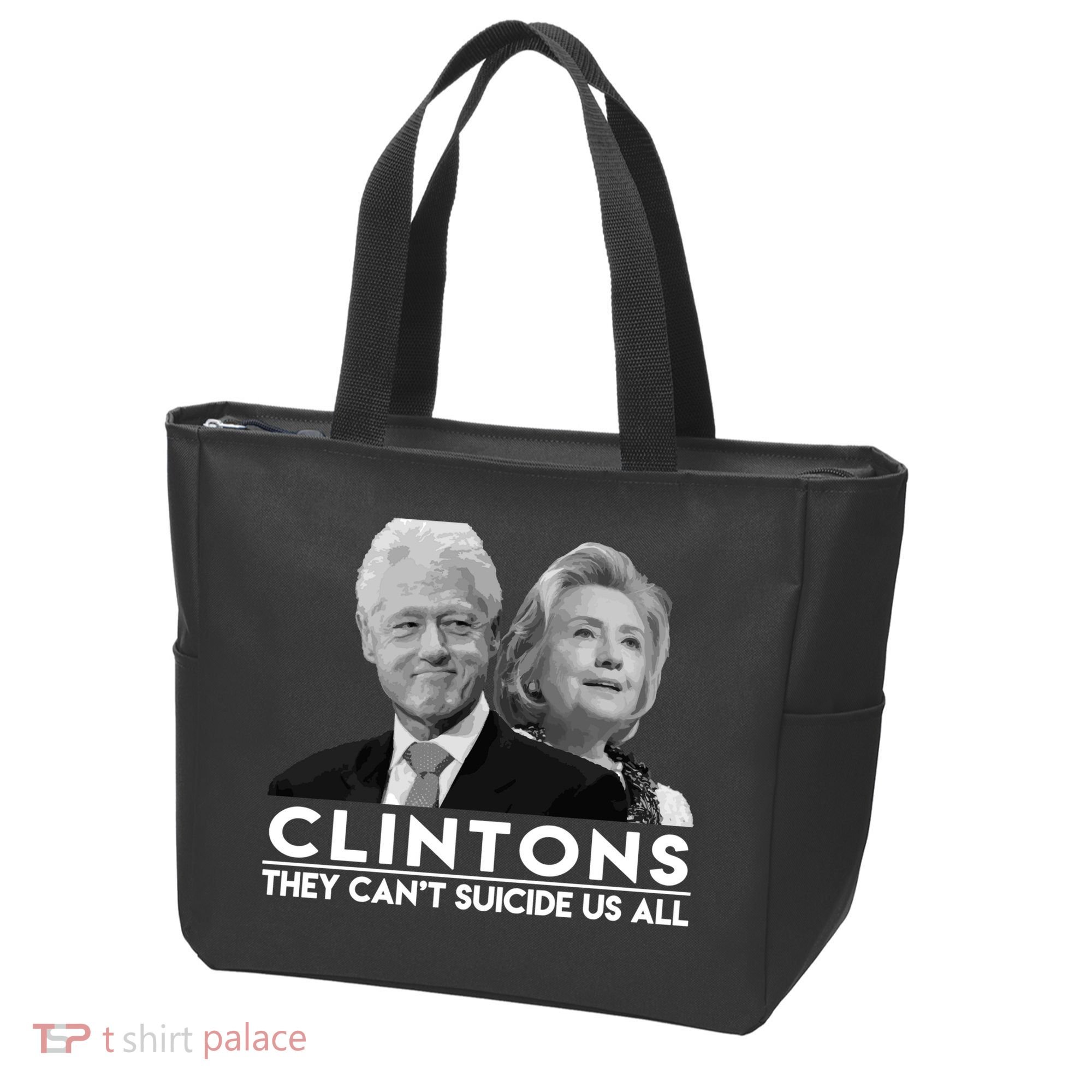 Clintons They Can't Suicide Us All Tote Bag