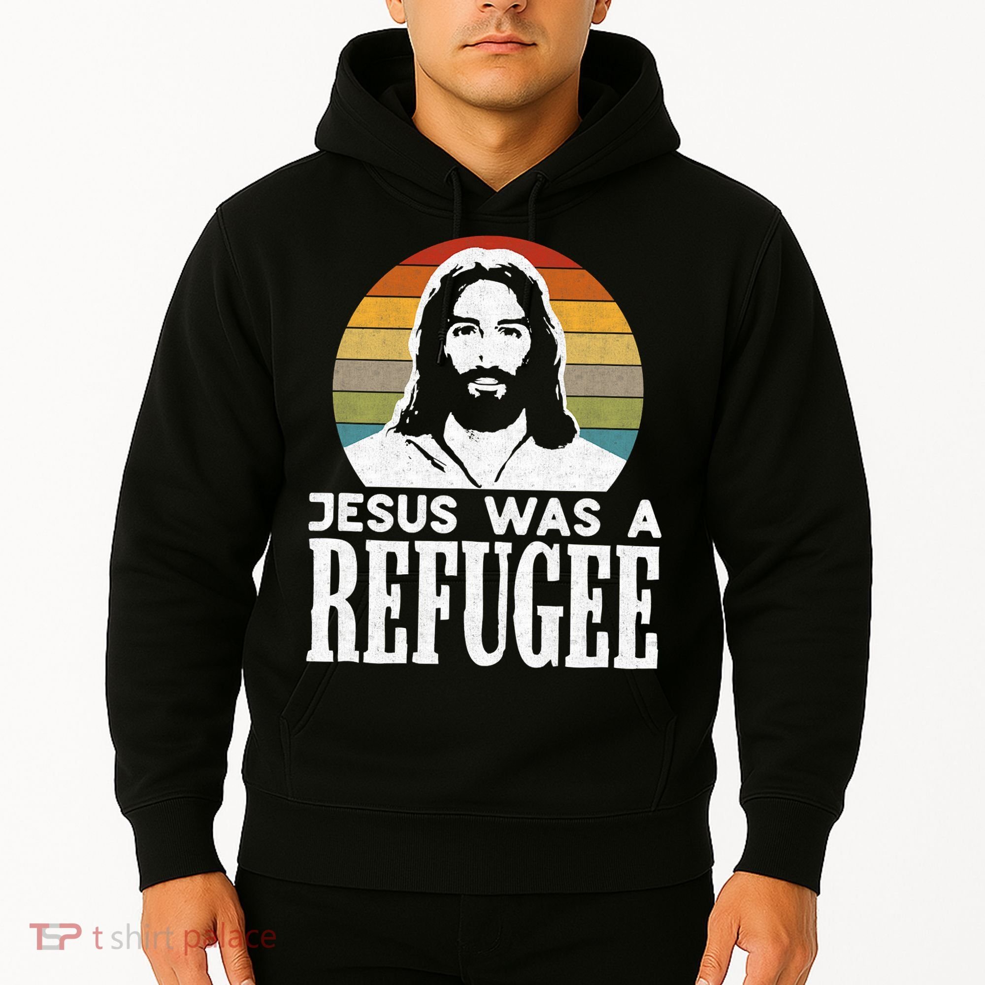 Christian Liberal Jesus Was A Refugee Hoodie