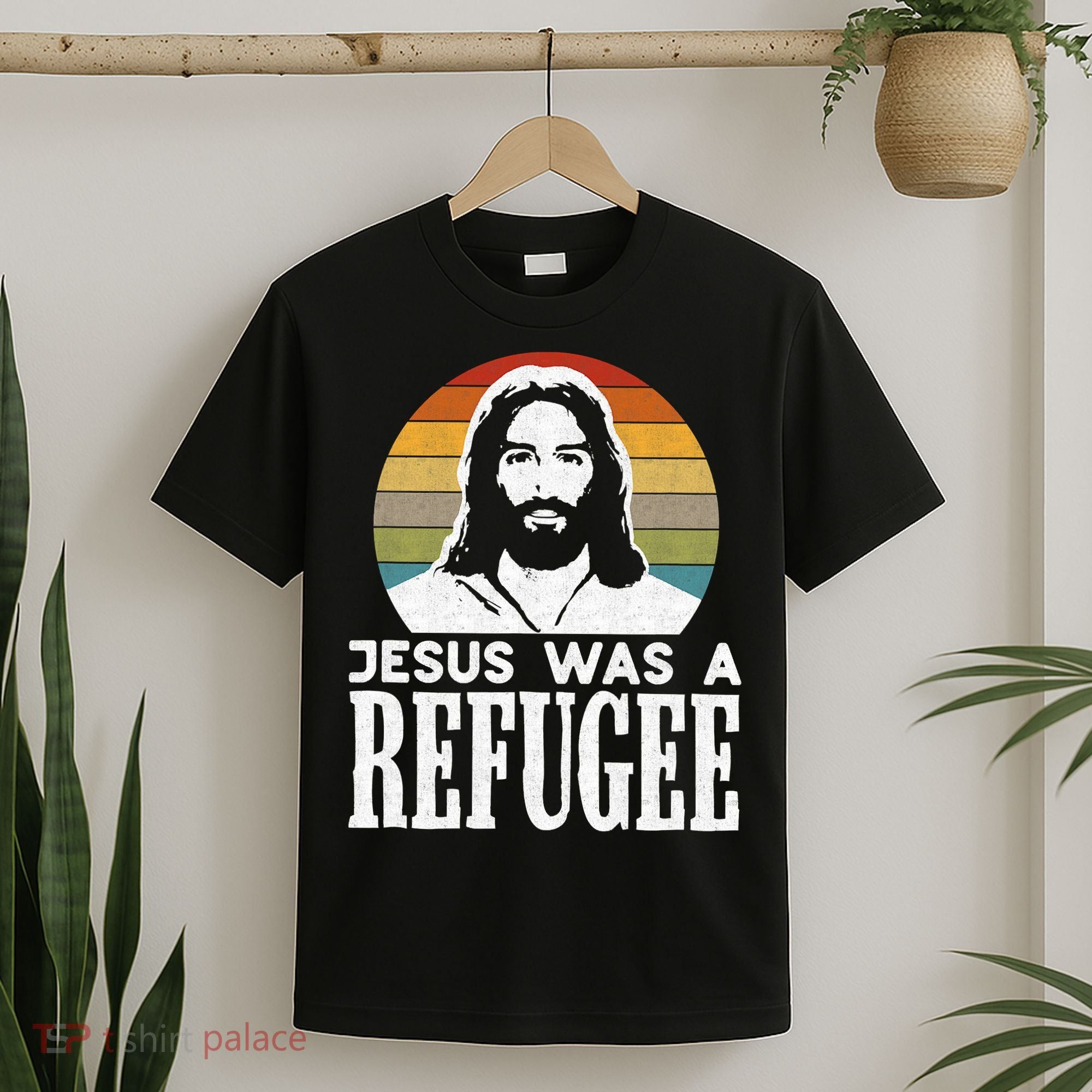 Christian Liberal Jesus Was A Refugee T-Shirt
