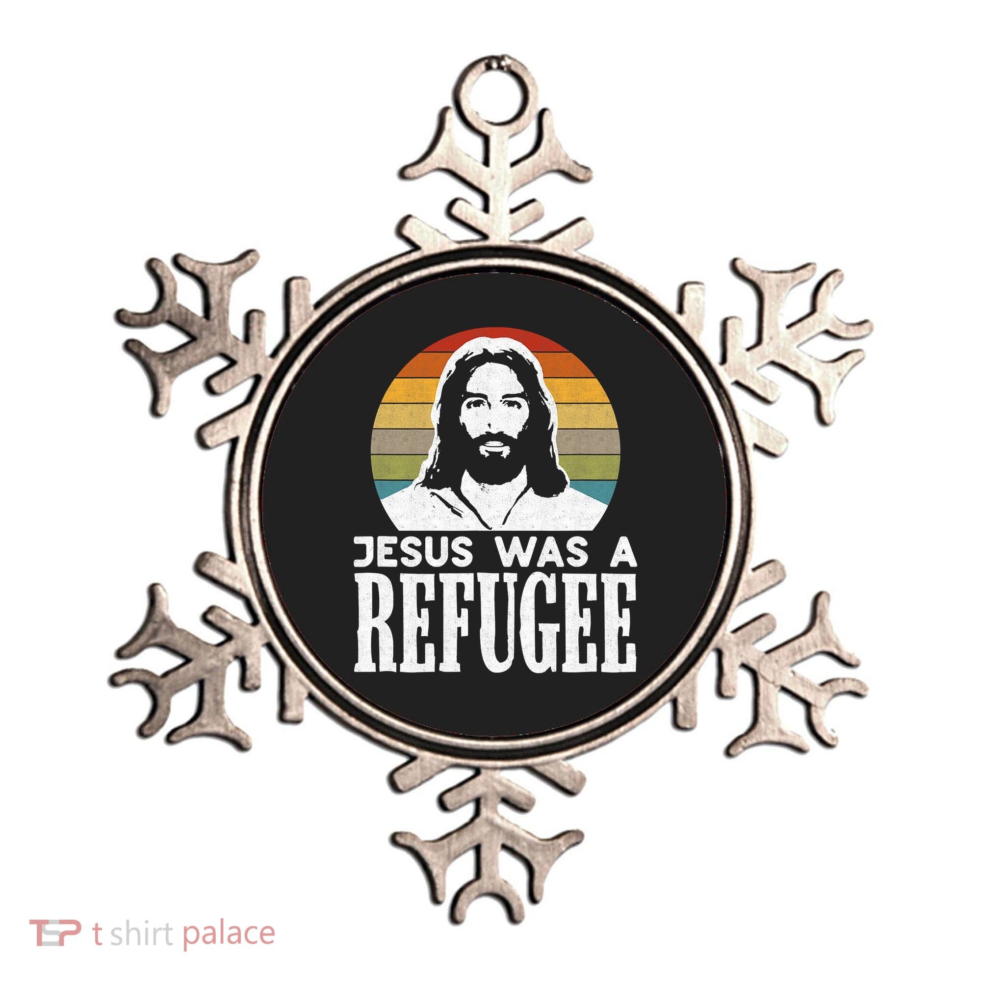 Christian Liberal Jesus Was A Refugee Ornament