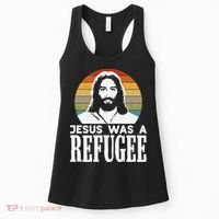 Christian Liberal Jesus Was A Refugee Women's Tank Top thumb 0