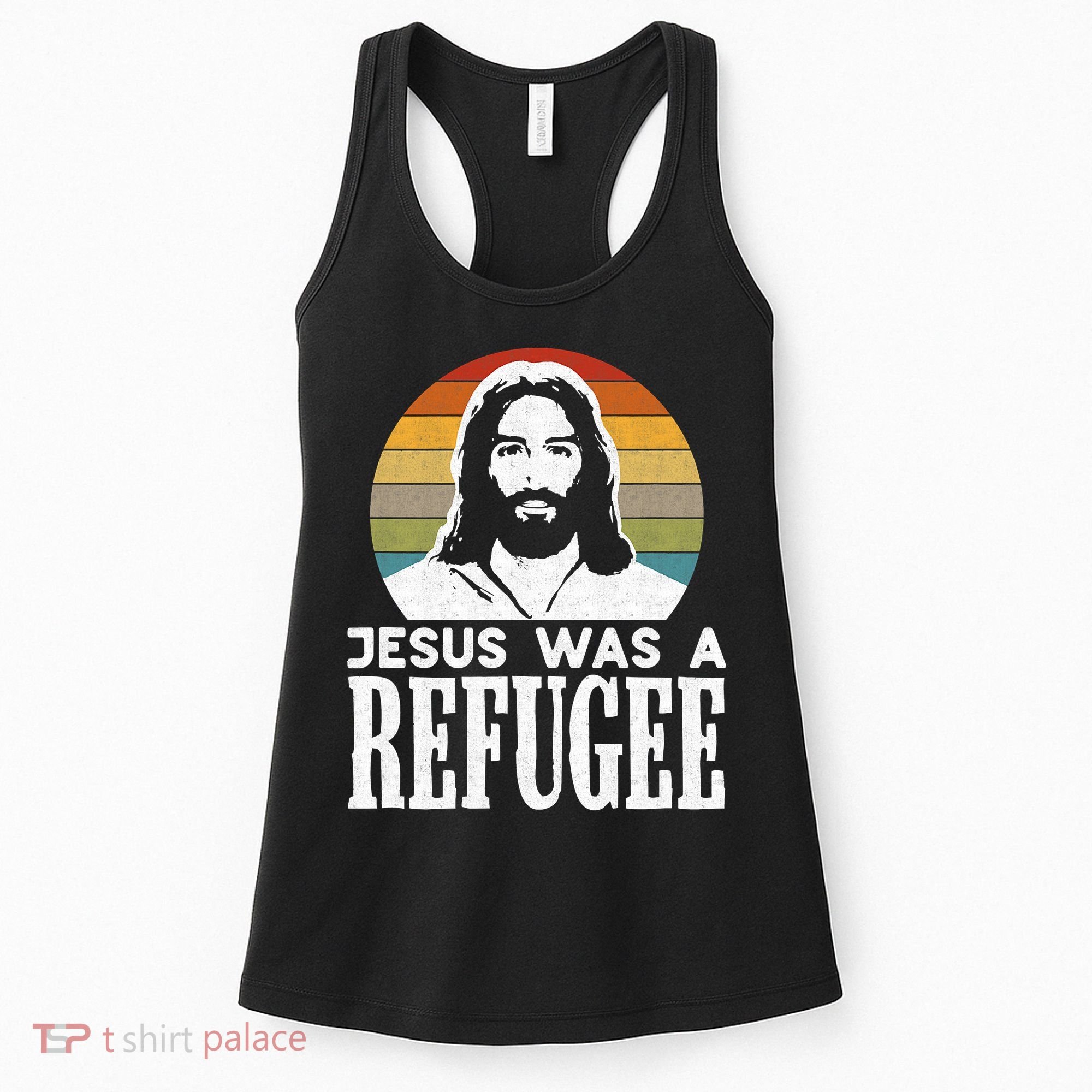 Christian Liberal Jesus Was A Refugee Women's Tank Top