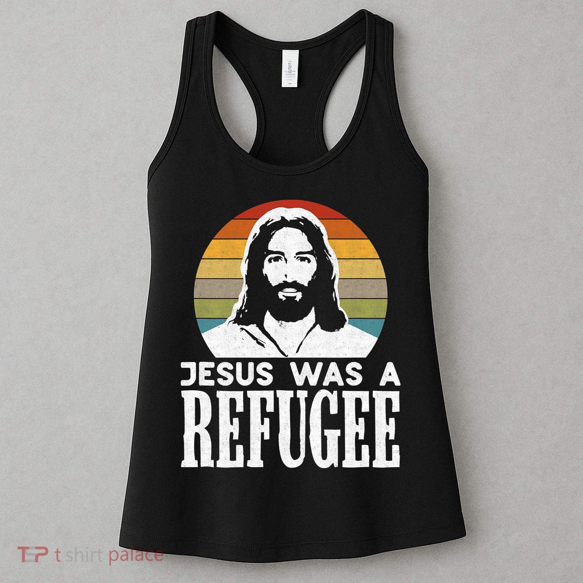 Christian Liberal Jesus Was A Refugee Women's Tank Top