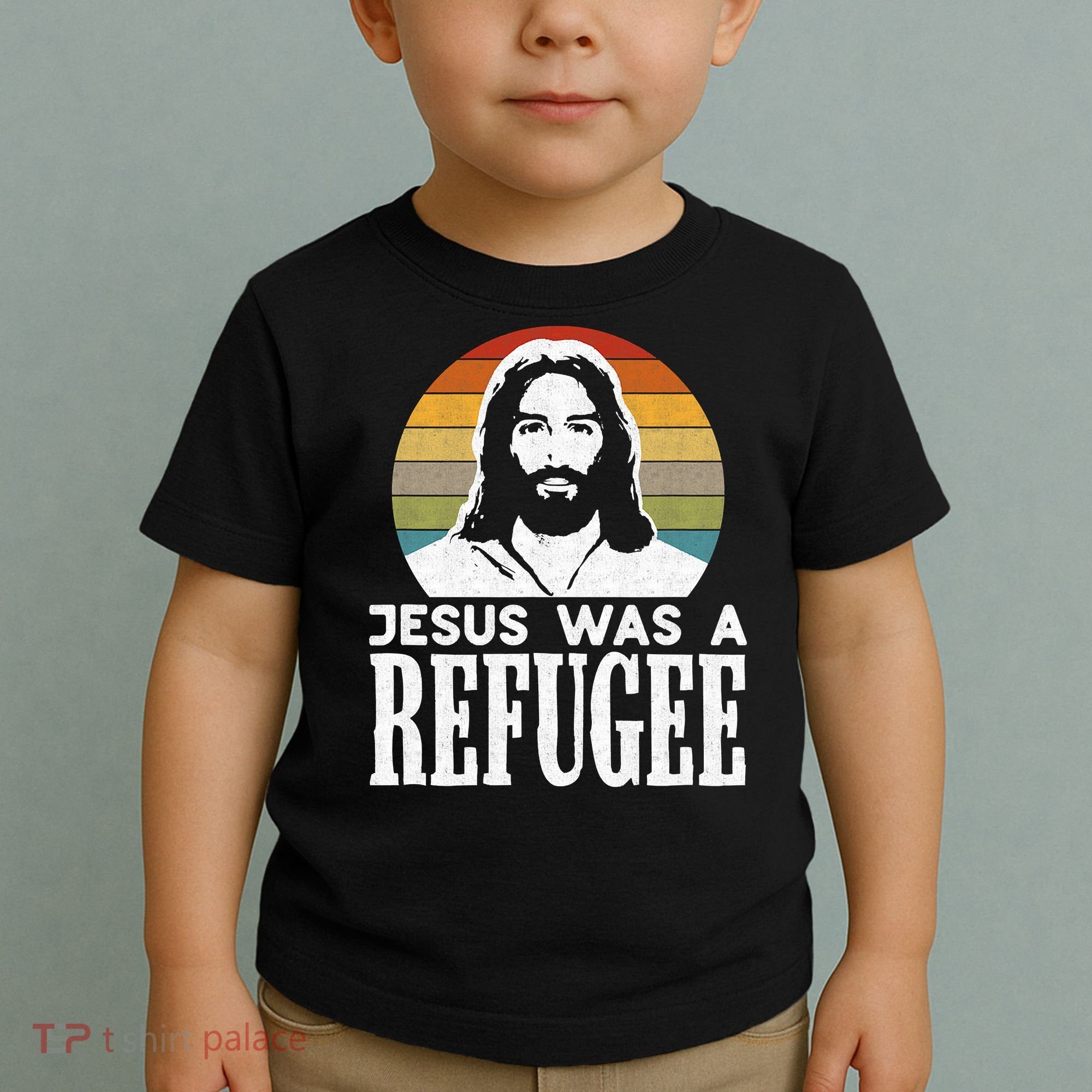 Christian Liberal Jesus Was A Refugee Toddler T-Shirt