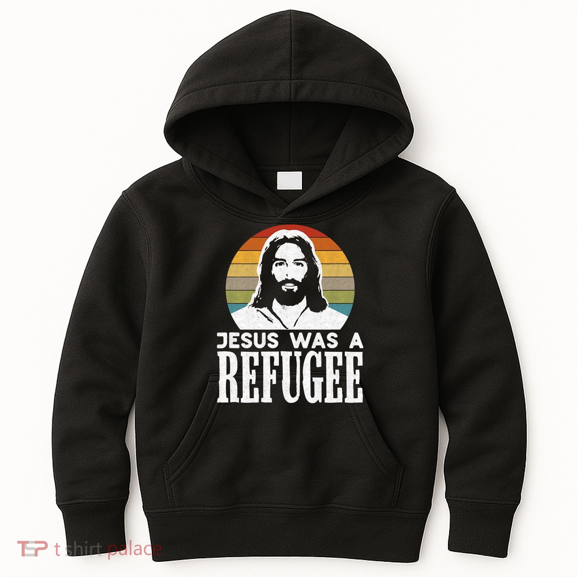 Christian Liberal Jesus Was A Refugee Kids Hoodie