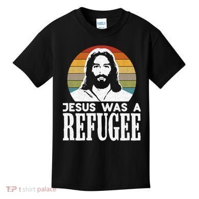 Christian Liberal Jesus Was A Refugee Kids T-Shirt