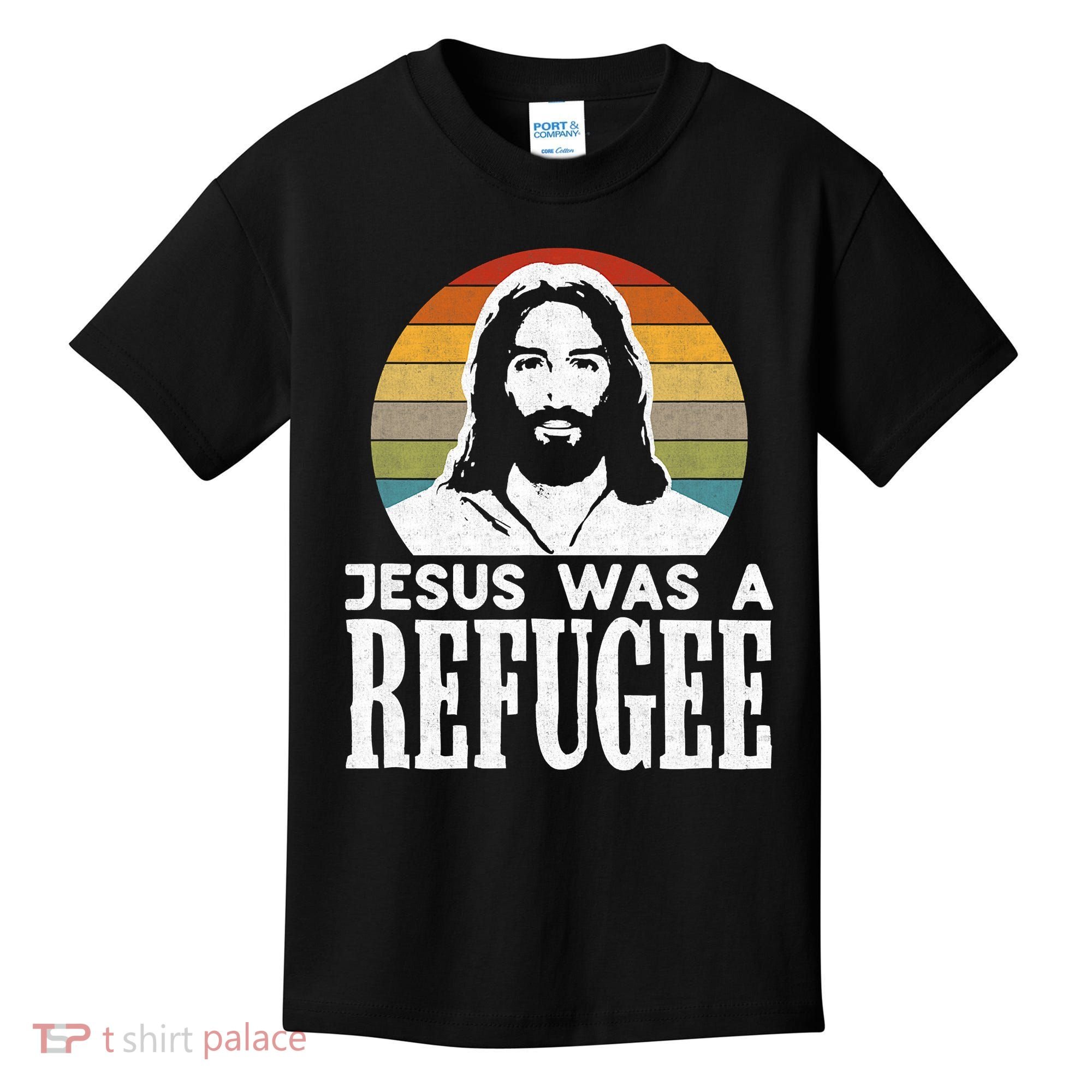 Christian Liberal Jesus Was A Refugee Kids T-Shirt