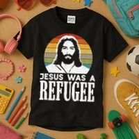 Christian Liberal Jesus Was A Refugee Kids T-Shirt thumb 3