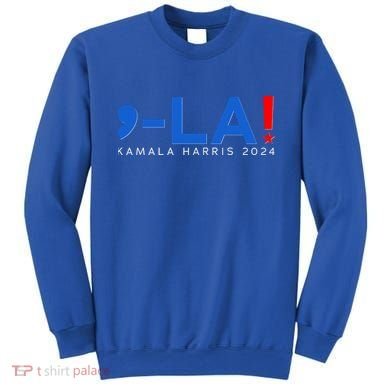 Comma La Kamala Harris 2024 Sweatshirt