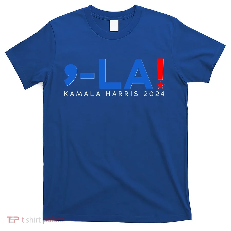 Comma La Kamala Harris 2024 T-Shirt
