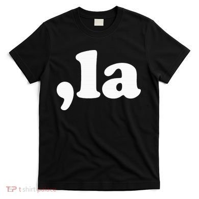 Comma La Kamala Harris T-Shirt