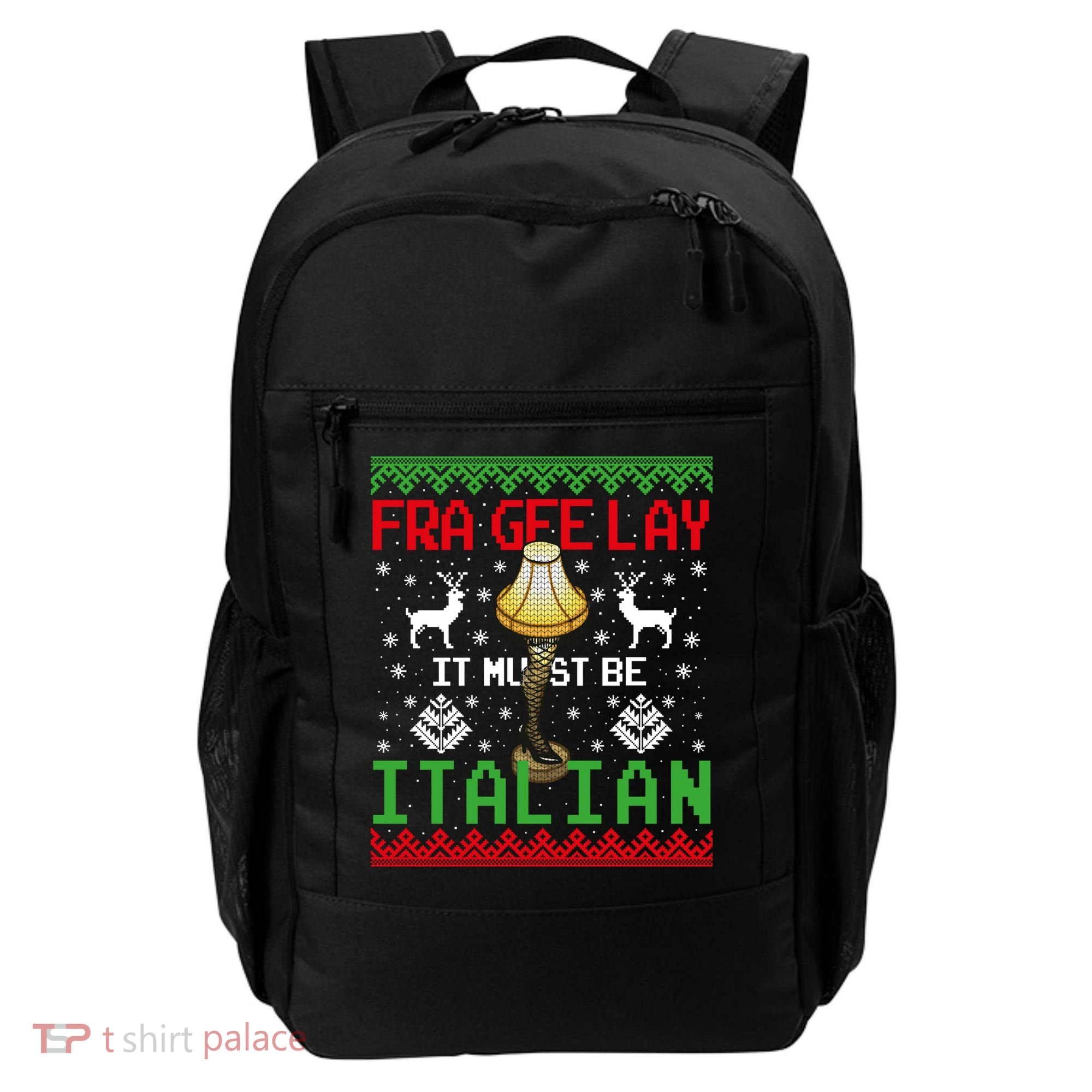 Fragile Christmas Leg Lamp FRA GEE LAY It Must Be Italian Ugly Sweater Backpack