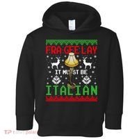 Fragile Christmas Leg Lamp FRA GEE LAY It Must Be Italian Ugly Sweater Toddler Hoodie thumb 0