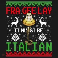 Fragile Christmas Leg Lamp FRA GEE LAY It Must Be Italian Ugly Sweater Women's T-Shirt thumb 6