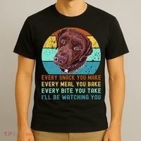 Chocolate Lab Labrador Retriever Dog Every Snack you Make T-Shirt thumb 3