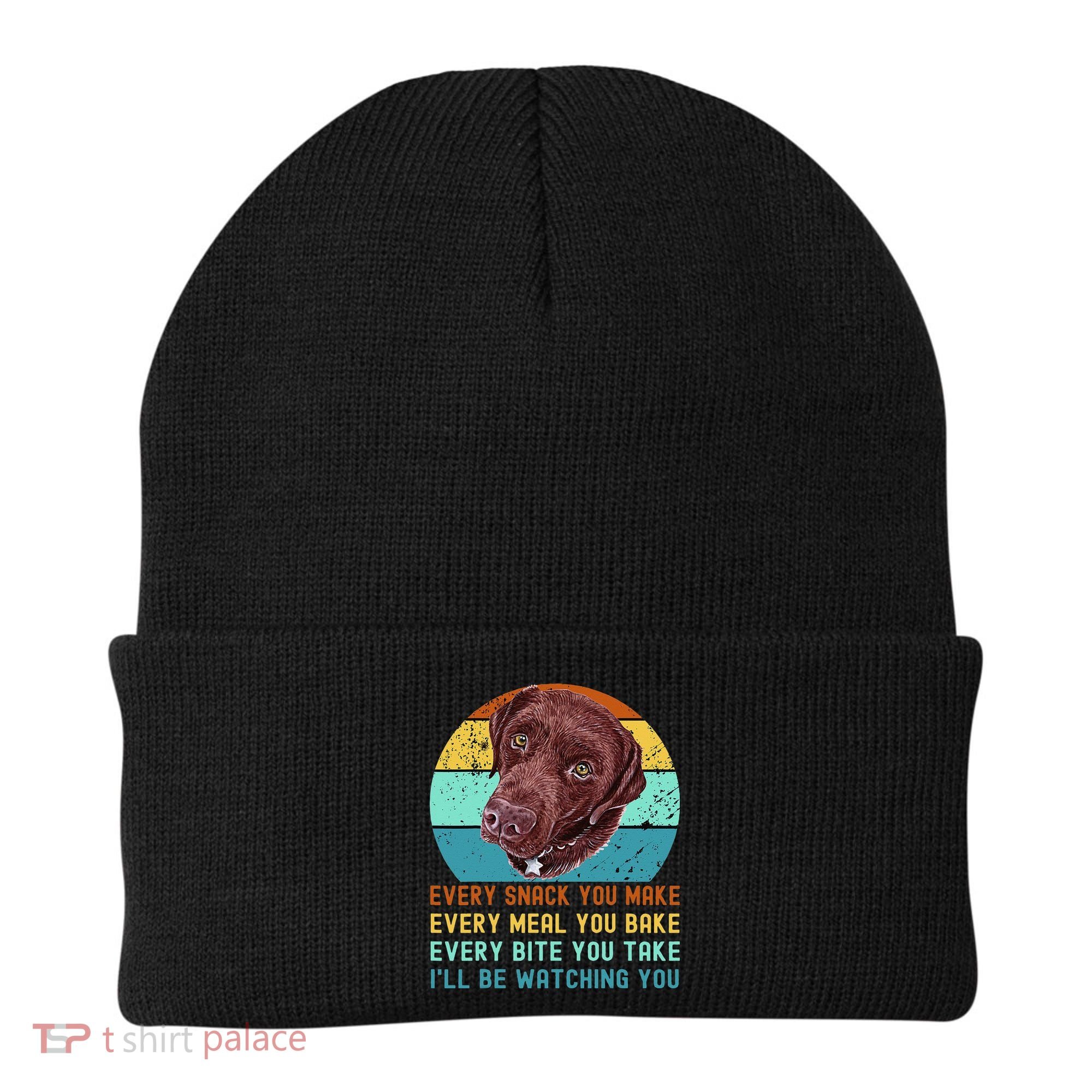 Chocolate Lab Labrador Retriever Dog Every Snack you Make Beanie