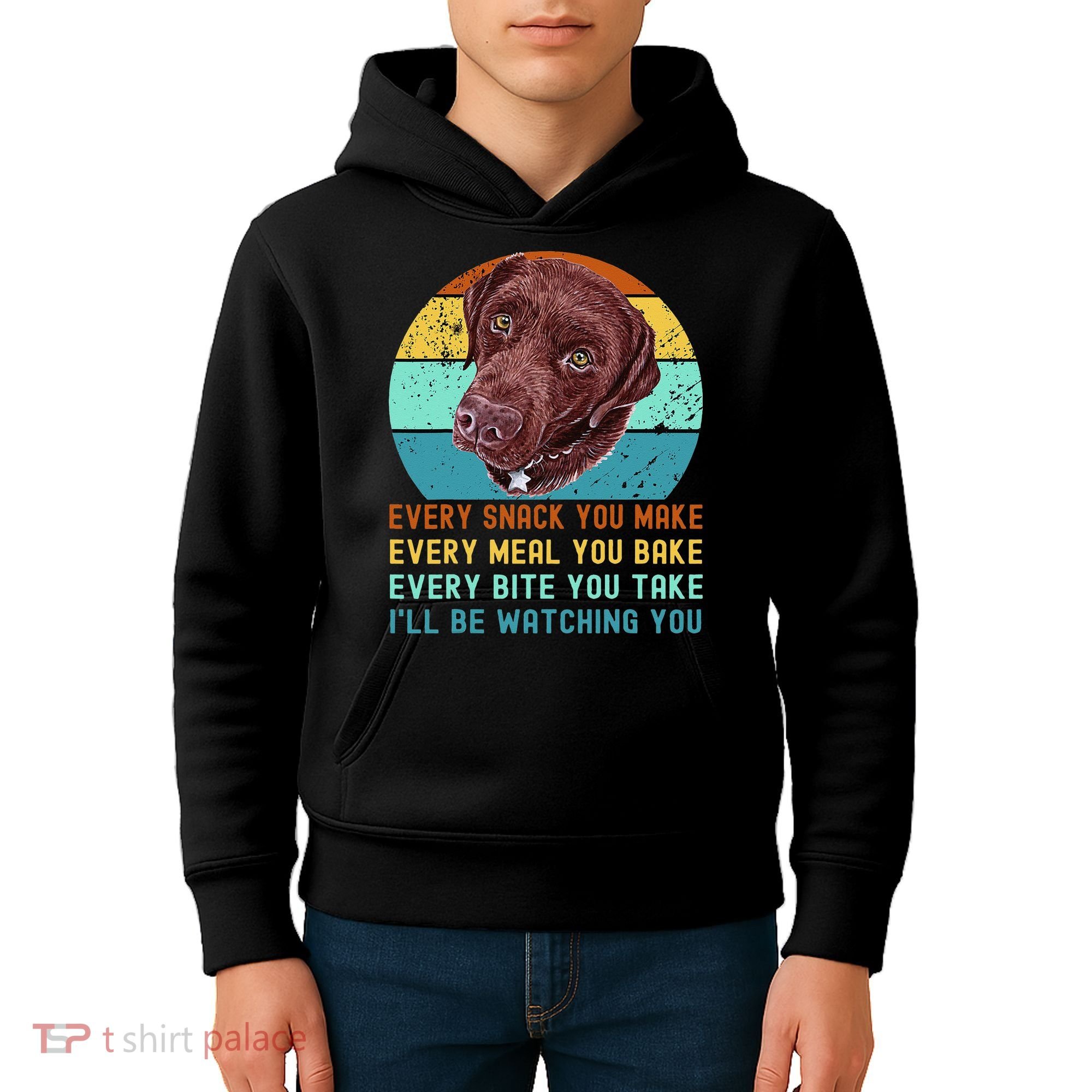 Chocolate Lab Labrador Retriever Dog Every Snack you Make Kids Hoodie