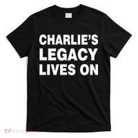 Charlie's Legacy Live On Rest In Peace Charlie Kirk T-Shirt thumb 0
