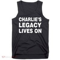 Charlie's Legacy Live On Rest In Peace Charlie Kirk Tank Top thumb 0