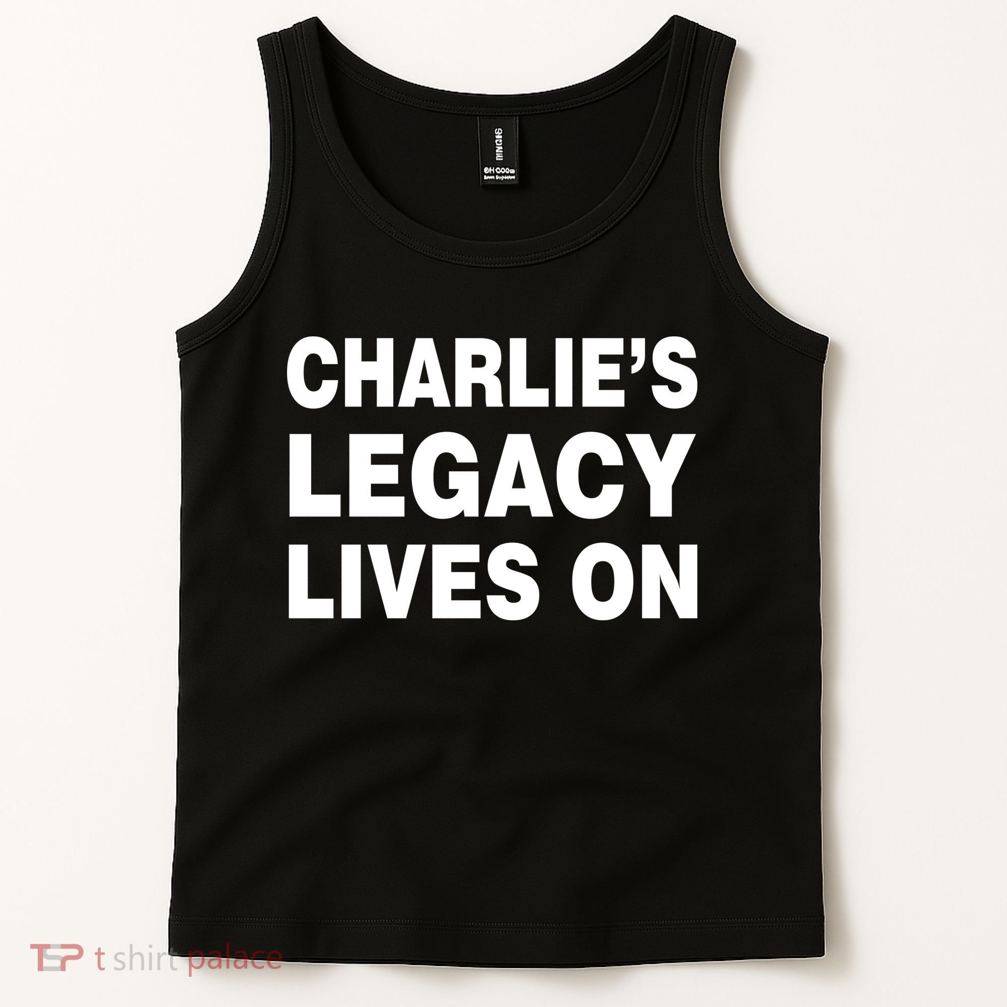 Charlie's Legacy Live On Rest In Peace Charlie Kirk Tank Top