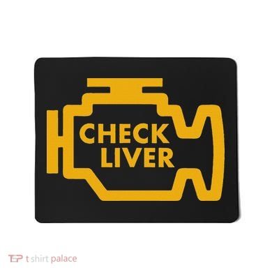Check Liver Light Funny Drinking Mousepad