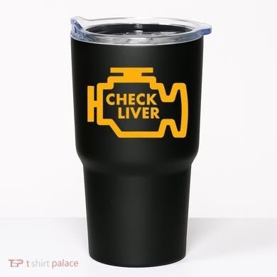 Check Liver Light Funny Drinking Tank Top Tumbler