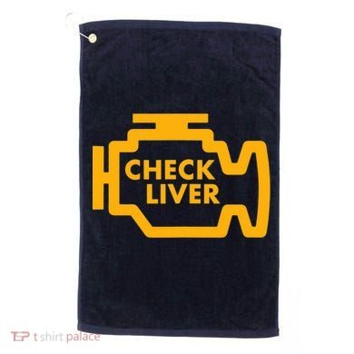 Check Liver Light Funny Drinking Tank Top Golf Towel